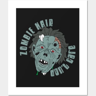 Funny Halloween Zombie Hair Quote Posters and Art